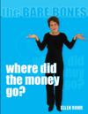 Where Did the Money Go?